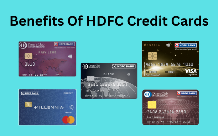 Benefits Of HDFC Credit Cards